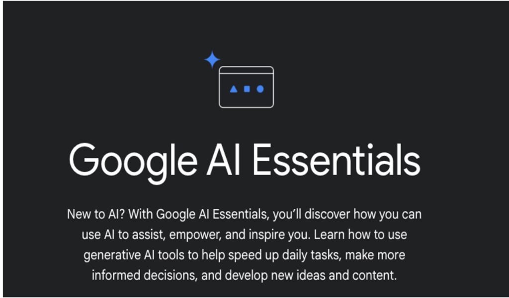 Is Google AI Essentials Course Worth It?